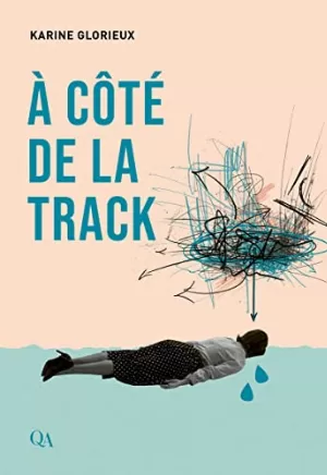 Karine Glorieux – À côté de la track